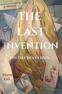 The Last Invention: The Day Death Died Paperback Rebelbookspress.com