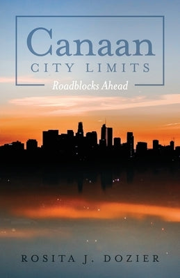 Canaan City Limits: Roadblocks Ahead Paperback Trilogy Christian Publishing