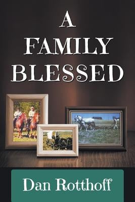 A Family Blessed by Rotthoff, Dan