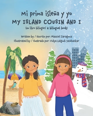 Mi Prima Isleña y Yo / My Island Cousin and I Paperback Brilliant Biliterates