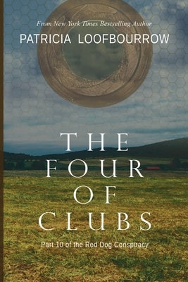 The Four of Clubs: Part 10 of the Red Dog Conspiracy Paperback Red Dog Press, LLC