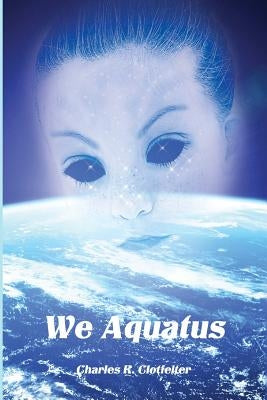 We Aquatus Paperback Createspace Independent Publishing Platform