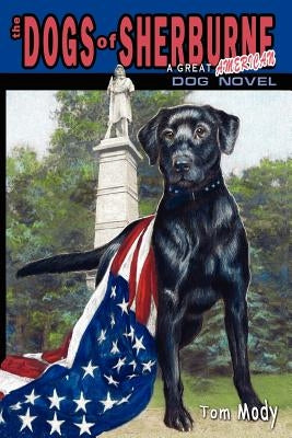 The Dogs of Sherburne Paperback Mody Company Creative