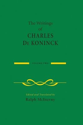 The Writings of Charles de Koninck: Volume 2 Paperback University of Notre Dame Press