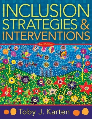 Inclusion Strategies and Interventions, Second Edition: (A User-Friendly Guide to Instructional Strategies That Create an Inclusive Classroom for Dive Paperback Solution Tree