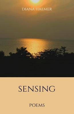 Sensing Paperback Atmosphere Press