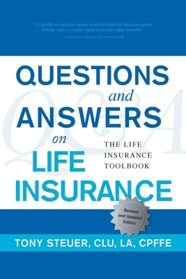 Questions and Answers on Life Insurance: The Life Insurance Toolbook (Fifth Edition) Paperback Life Insurance Sage Press