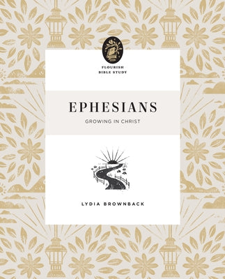 Ephesians: Growing in Christ Paperback Crossway