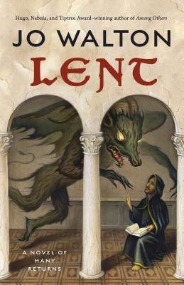 Lent: A Novel of Many Returns Paperback Tor Books