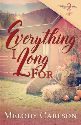 Everything I Long For Paperback Whitefire Publishing