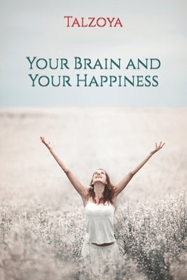 Your Brain and Your Happiness Paperback Voltis Press