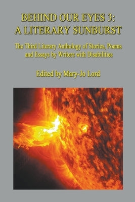 Behind Our Eyes 3: A Literary Sunburst Paperback Behind Our Eyes