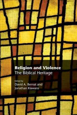Religion and Violence: The Biblical Heritage Paperback Sheffield Phoenix Press Ltd