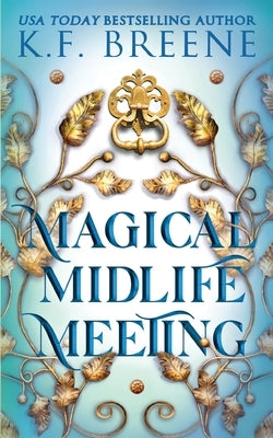Magical Midlife Meeting Paperback Hazy Dawn Press, Inc.