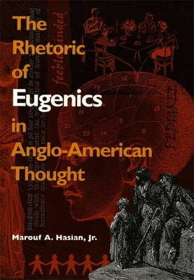Rhetoric of Eugenics in Anglo-American Thought Paperback University of Georgia Press