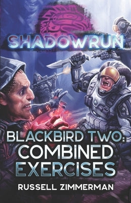 Shadowrun: Blackbird Two: Combined Exercises Paperback Inmediares Productions