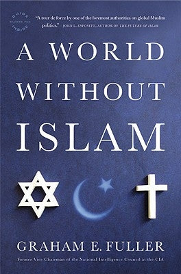 A World Without Islam Paperback Back Bay Books