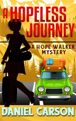 A Hopeless Journey Paperback Independently Published