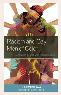 Racism and Gay Men of Color: Living and Coping with Discrimination Paperback Lexington Books