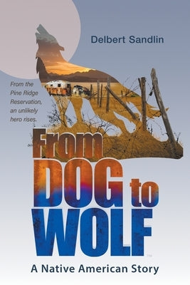 From Dog to Wolf Paperback MindStir Media