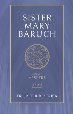 Sister Mary Baruch: Vespers (Vol 3) Tan Books