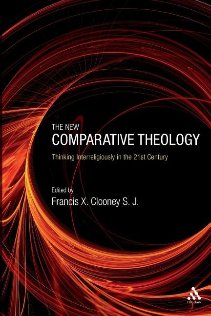 The New Comparative Theology Paperback Bloomsbury Publishing PLC