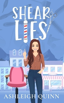 Shear Lies: A Cozy Mystery Paperback Independently Published