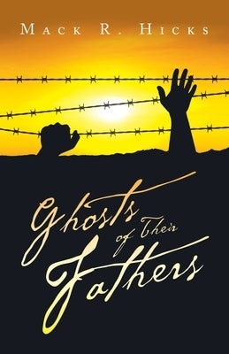 Ghosts of Their Fathers Paperback Liferich