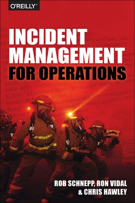 Incident Management for Operations Paperback O'Reilly Media