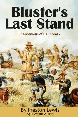 Bluster's Last Stand Paperback Wild Horse Press