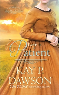 Love is Patient Paperback Independently Published