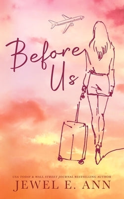 Before Us Paperback Jewel E. Ann LLC