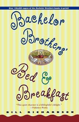 Bachelor Brother's Bed and Breakfast Paperback St. Martin's Griffin