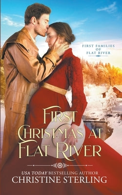 First Christmas at Flat River by Sterling, Christine