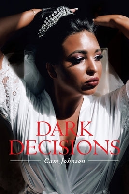 Dark Decisions Paperback Page Publishing, Inc.