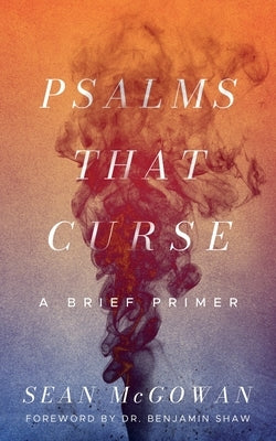 Psalms that Curse Paperback Reformation Zion Publishing