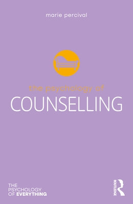 The Psychology of Counselling Paperback Routledge
