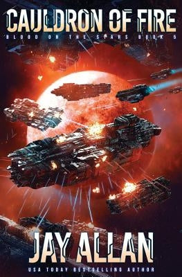 Cauldron of Fire Paperback Jay Allan Books