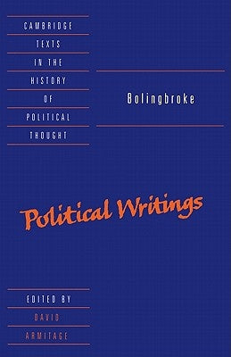 Bolingbroke: Political Writings Paperback Cambridge University Press