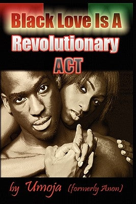 Black Love Is a Revolutionary ACT Trojan Horse Publishing