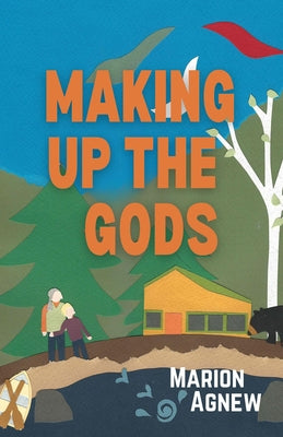 Making Up the Gods Paperback Latitude 46