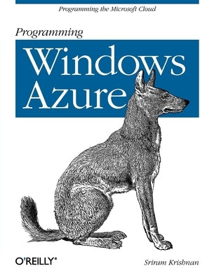 Programming Windows Azure Paperback O'Reilly Media