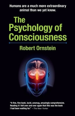 The Psychology of Consciousness Paperback Malor Books