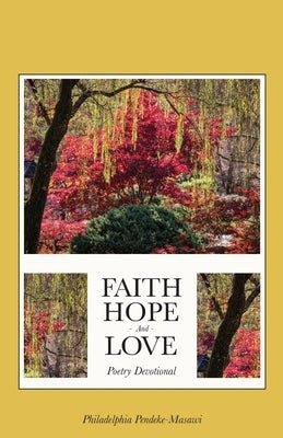 Faith, Hope, And Love Poetry Devotional Paperback Trilogy Christian Publishing