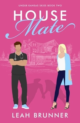 House Mate Paperback Leah Brunner Publishing