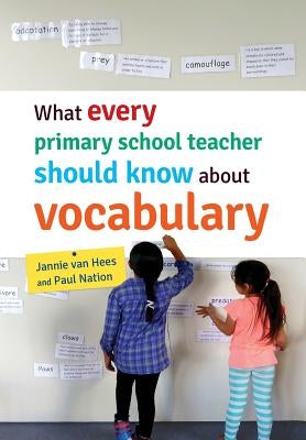 What every primary school teacher should know about vocabulary Paperback Nzcer Press