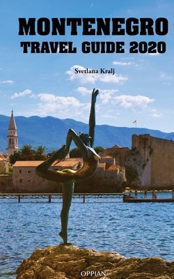 Montenegro Travel Guide 2020 Paperback Oppian