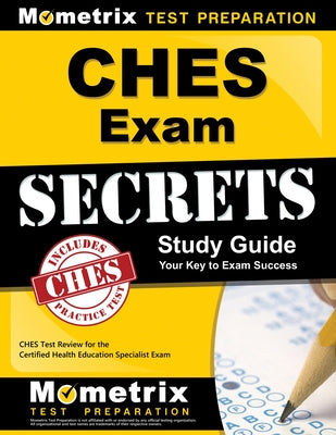 Ches Exam Secrets Study Guide: Ches Test Review for the Certified Health Education Specialist Exam Paperback Mometrix Media LLC