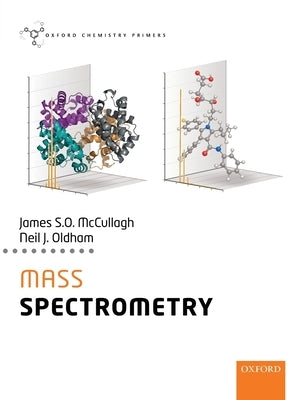 Mass Spectrometry Paperback Oxford University Press, USA