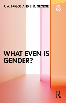 What Even Is Gender? Paperback Routledge